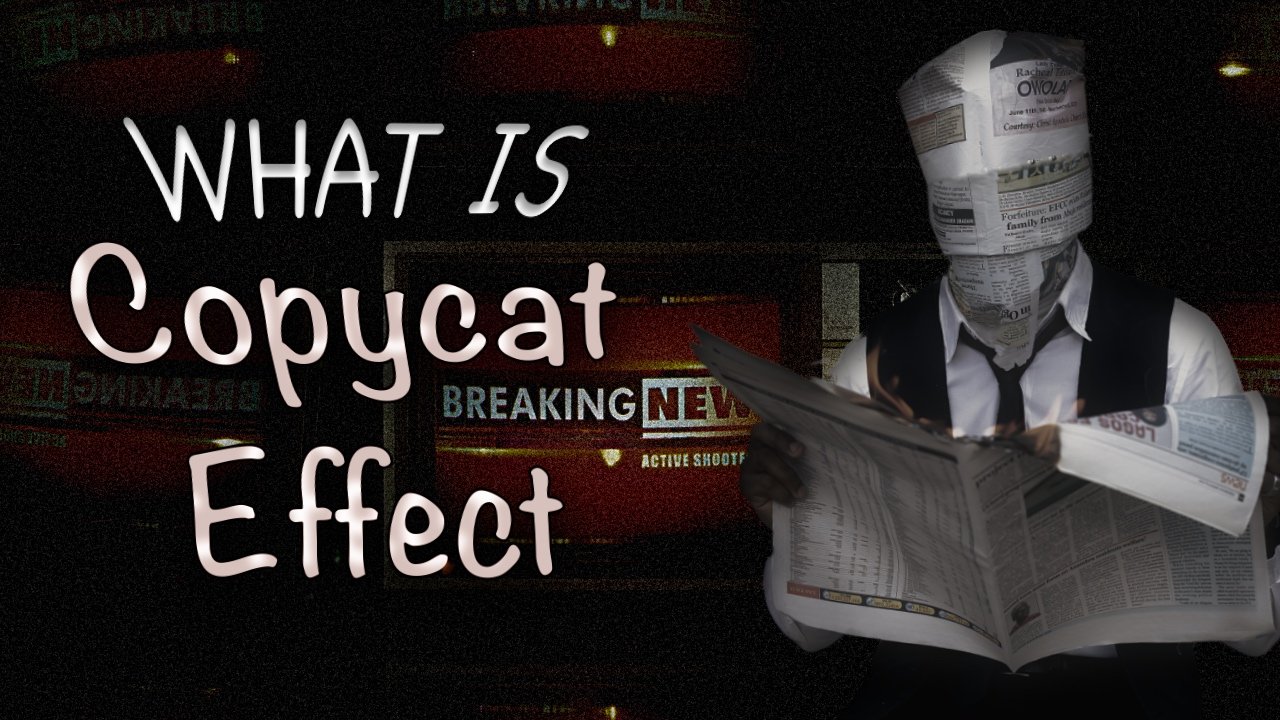 The Copycat Effect